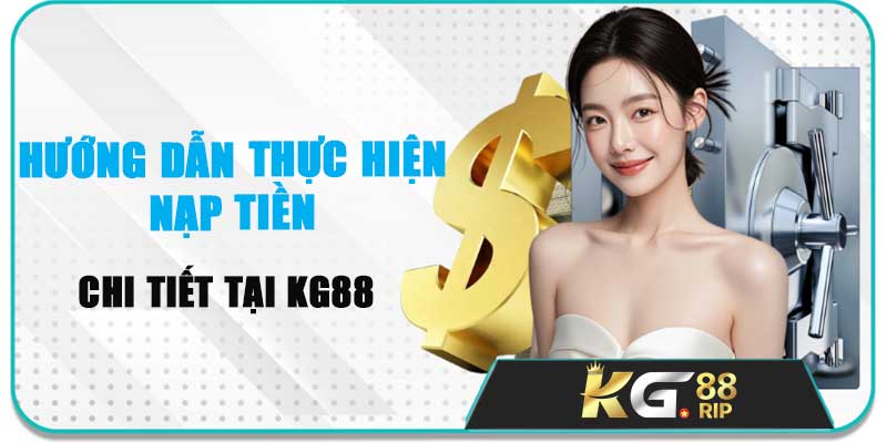 Nạp tiền Kg88