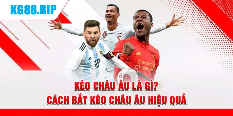 Kèo châu âu